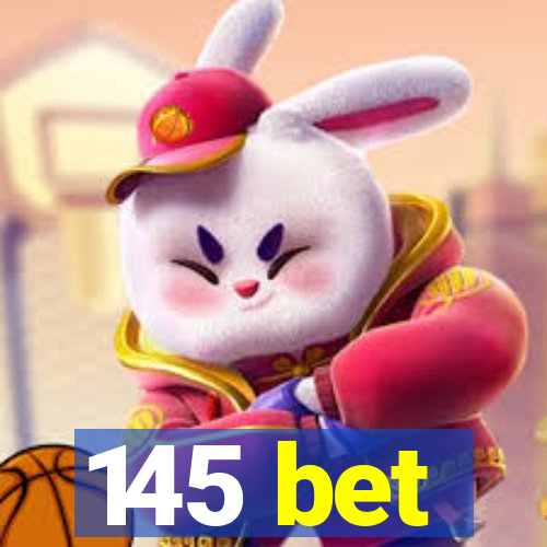 145 bet